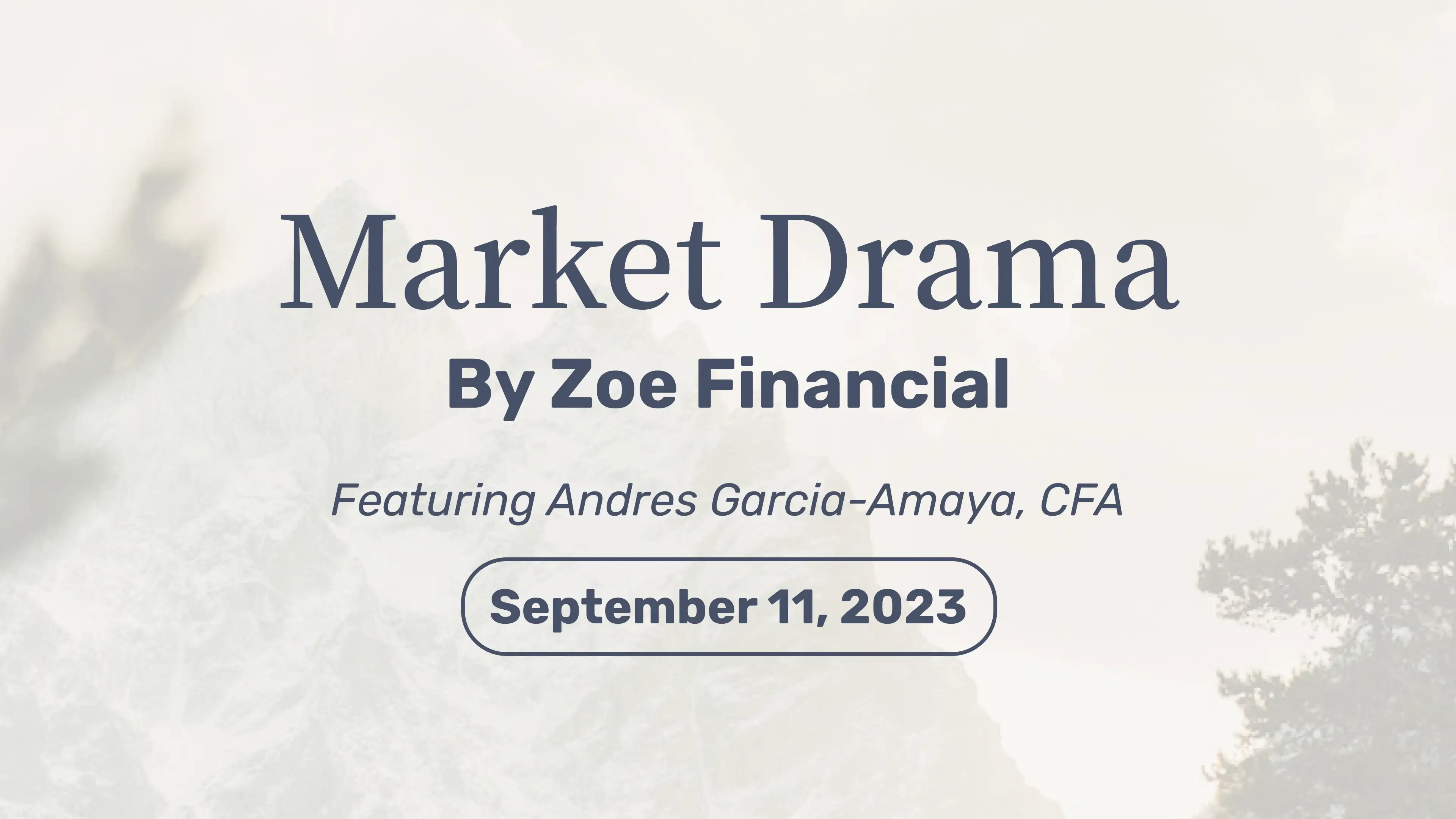 Market Drama S11 | Zoe Financial